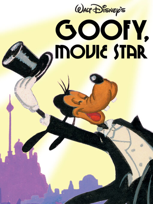 Title details for Goofy, Movie Star by DISNEY BOOK GROUP - Available